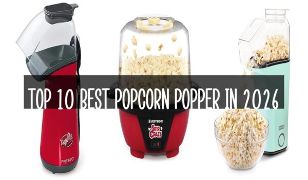 Top 10 Best Popcorn Popper in 2026