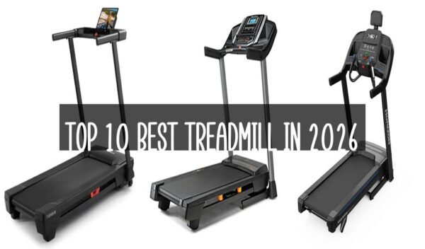 Top 10 Best Treadmill in 2026